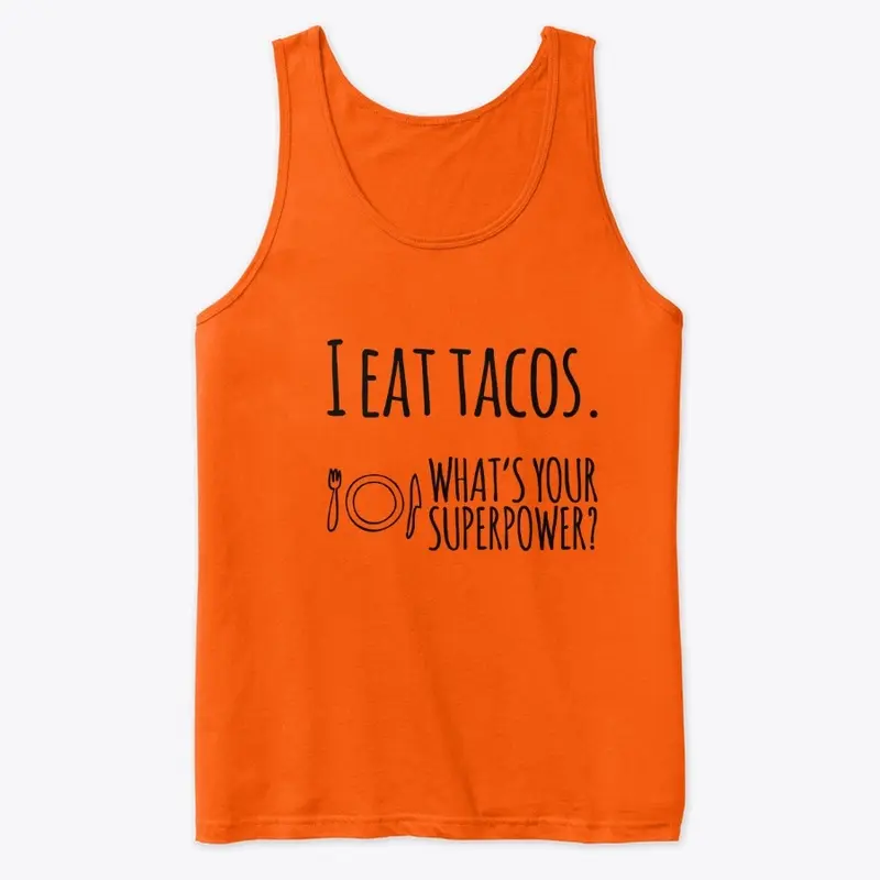 I Eat Tacos