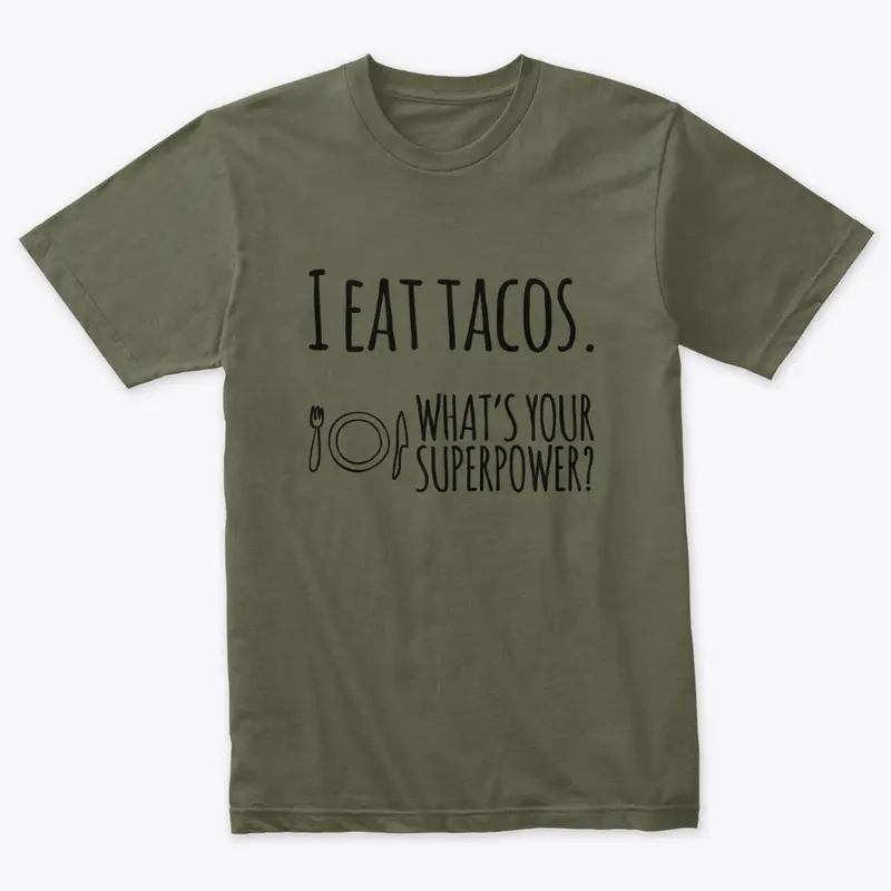 I Eat Tacos